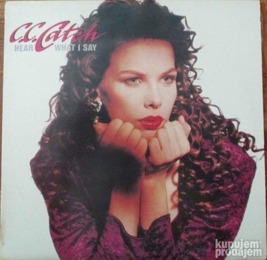 C.C.Catch-Hear What I Say LP (1990)