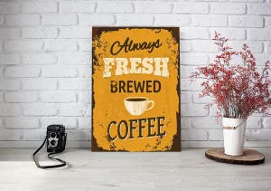 Always Fresh Brewed Coffee - Retro Tabla - Razne dimenzije