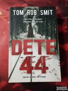 Knjiga Dete 44 Tom Rob Smit