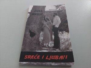 Sreće i ljubav Živko Nikolić, Petar art Nikšić Kotor Zemun