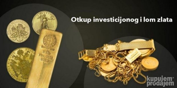 Otkup Zlata / Nakita / Dukata / Radimo i vikendom