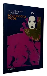 Sociologija mode - Aleksandar Todorović