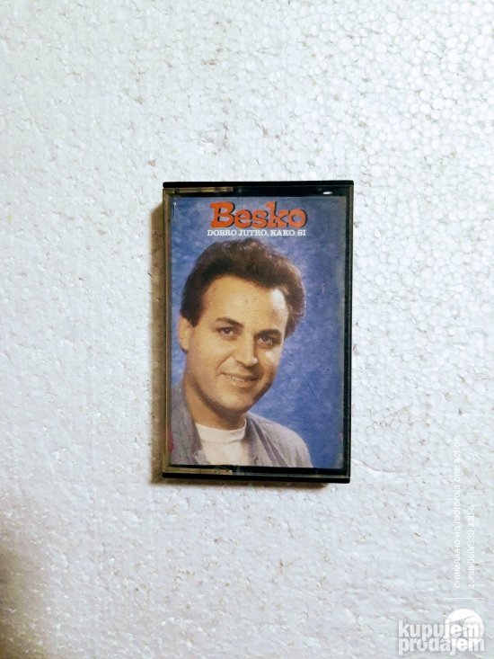 Hamid Ragipović Besko-Dobro jutro kako si-kaseta
