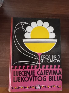 Lijecenje cajevima ljekovitog bilja prof.dr J.Tucakov