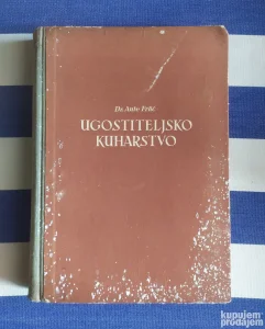 Ugostiteljsko kuharstvo, Dr. Ante Frlić