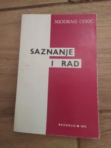 Saznanje i Rad - Miodrag Cekic