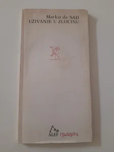 Uživanje u zločinu - Markiz de Sad