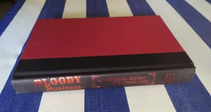 Bloody Business: An Anecdotal History of Scotland Yard