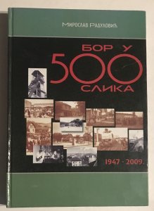 Bor u 500 slika 1947-2009