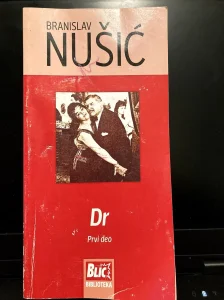 Dr. prvi deo. Blic biblioteka. Branislav Nušić.