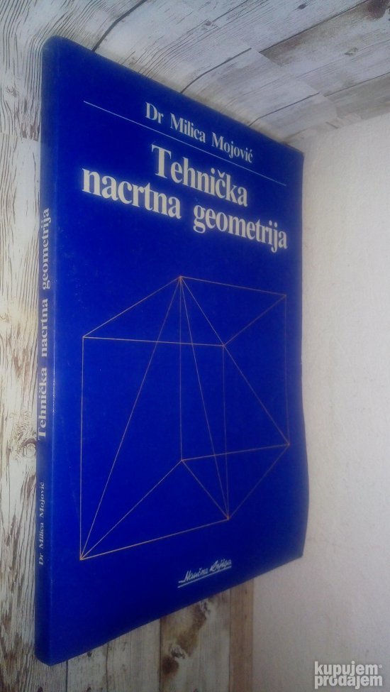 Tehnička nacrtna geometrija - Mojović