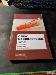 Osnovi makroekonomije Primeri - Jakšić Fabris Praščević 2011