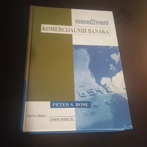 Menadzment komercijalnih banaka Peter S. Rose tvrd povez