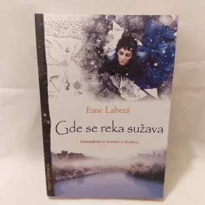 Gde se reka sužava Eme Laberž - NOVO