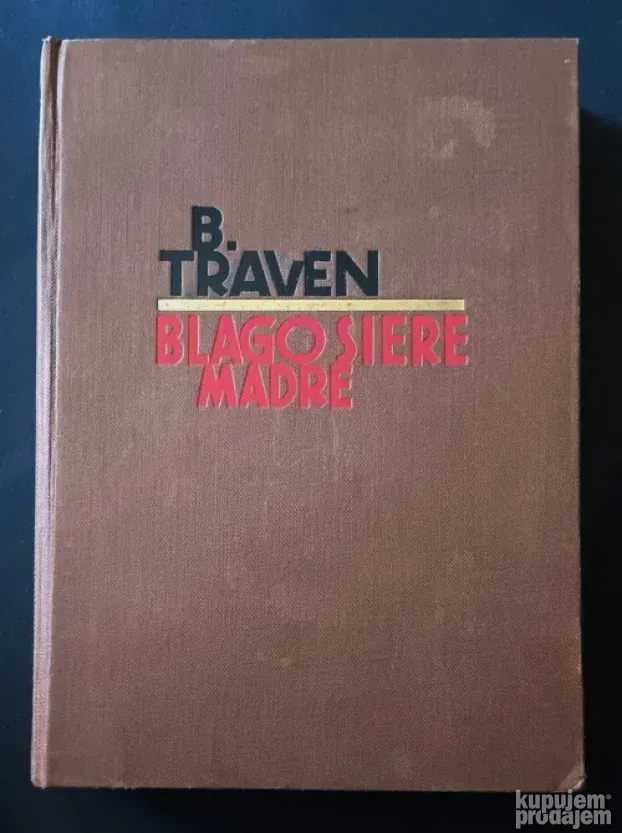 Blago Siera Madre-B.Traven Knjiga