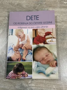 Knjiga "Dete od prve do četvrte godine"