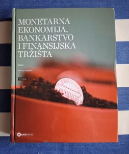 Monetarna ekonomija, bankarstvo i finansijska tržišta