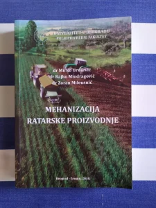 Mehanizacija ratarske proizvodnje - Mirko Urošević