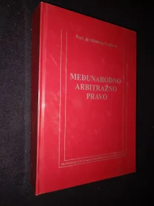 Medjunarodno arbitrazno pravo - Prof. Dr Miodrag Trajkovic