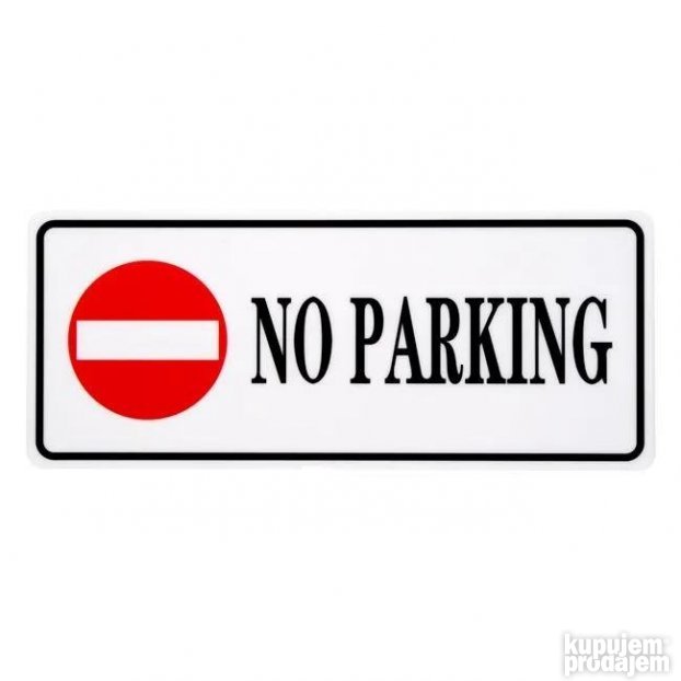 No Parking - Nema Parkinga Nalepnica