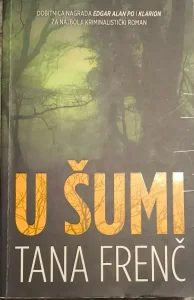 U šumi - Tana Frenč