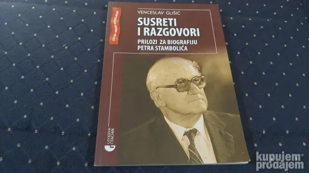 Сусрети И Разговори/Petar Stambolic/Venceslav Glisic KupujemProdajem