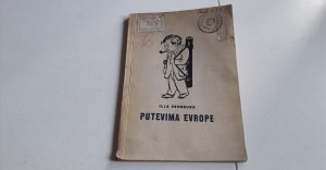 Putevima Evrope Ilja Erenburg Zagreb 1946 PUTOPIS IZDANJE