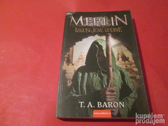 Merlin - izgubljene godine: T. A. Baron