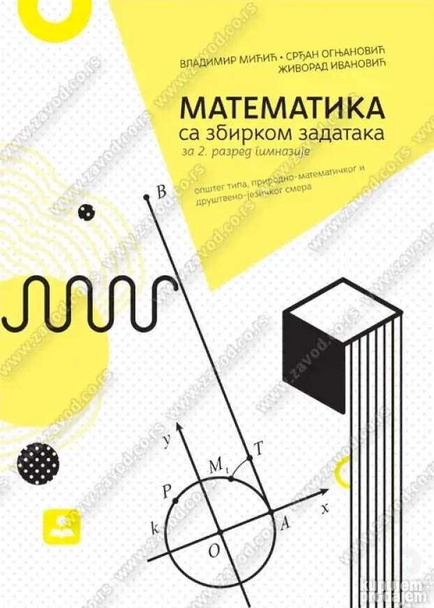 MATEMATIKA sa zbirkom zadataka za drugi razred gimnazije
