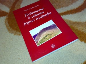 Putovanja i sećanja jednog geografa