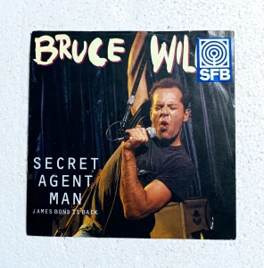 Bruce Willis-Secret agent man/James Bond Is back-Singl