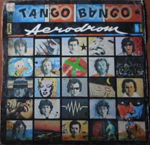 Aerodrom-Tango Bango LP (1981)