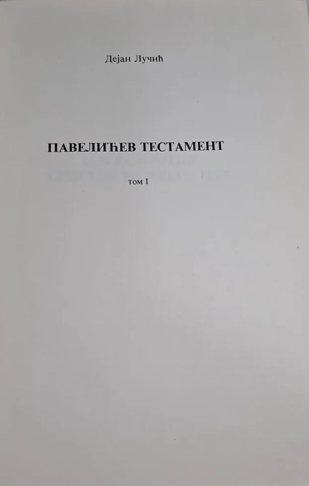 Pavelićev testament -  Dejan Lučić