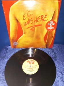 Eric Clapton -  E.C. Was Here