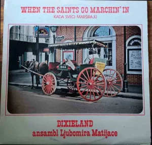 Dixieland Ansambl Ljubomira M.-When The Saints Go MarchinLP