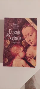 Dojenje je najbolje Knjiga za mame Nova