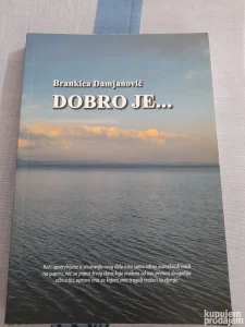 Dobro je.. - Brankica Damjanović