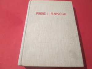 Ribe i rakovi - od egzotičnih specijaliteta do menija