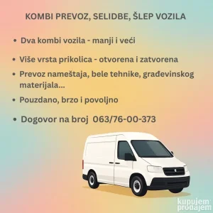 Kombi prevoz selidbe slep Lazarevac Beograd