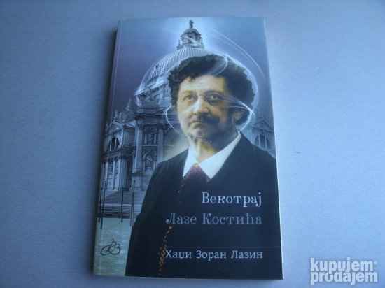 Vekotraj Laze Kostića - Priredio Hadži Zoran Lazin