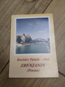 Borislav Putnik Pub - Zrenjanin poema