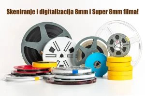 Skeniranje i Digitalizacija 8mm i Super 8mm filmova