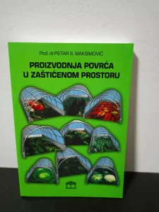 Proizvodnja povrća u zaštićenom prostoru - Petar Maksimovi