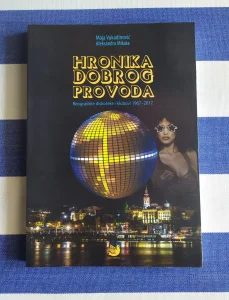 Hronika dobrog provoda / Beogradske diskoteke i klubovi
