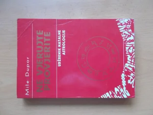 Ne vjerujte provjerite - Mile Dupor