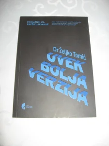 Uvek bolja verzija - Željko Tomić