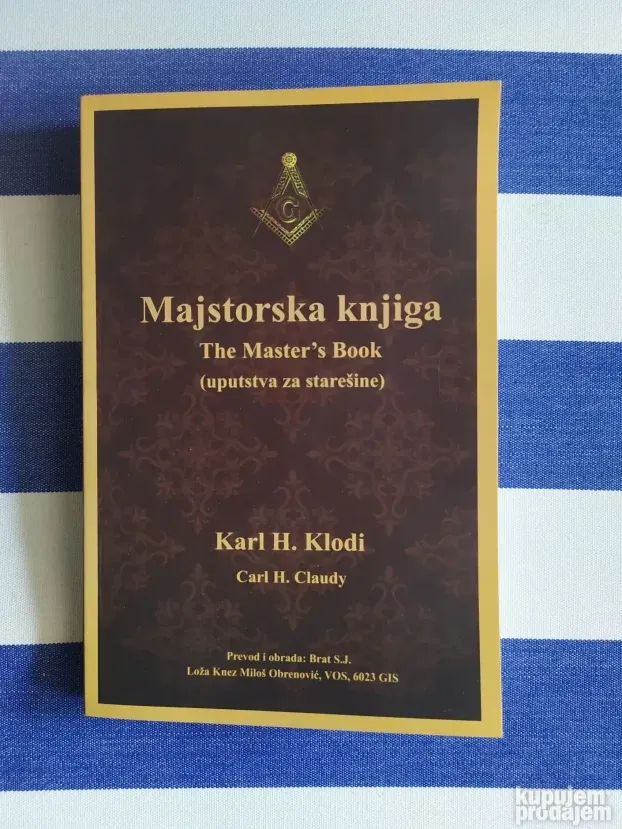 Majstorska knjiga / uputstva za starešine - Karl Klodi