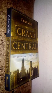 Grand Central - Dušan Miklja