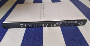 PJ Harvey: Siren Rising -  James R. Blandford