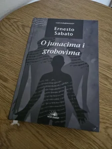O junacima i grobovima, Ernesto Sabato